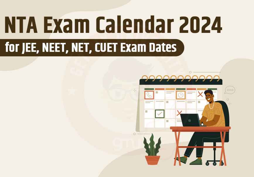 NTA Exam Calendar 2024 for JEE, NEET, NET, CUET Exam Dates